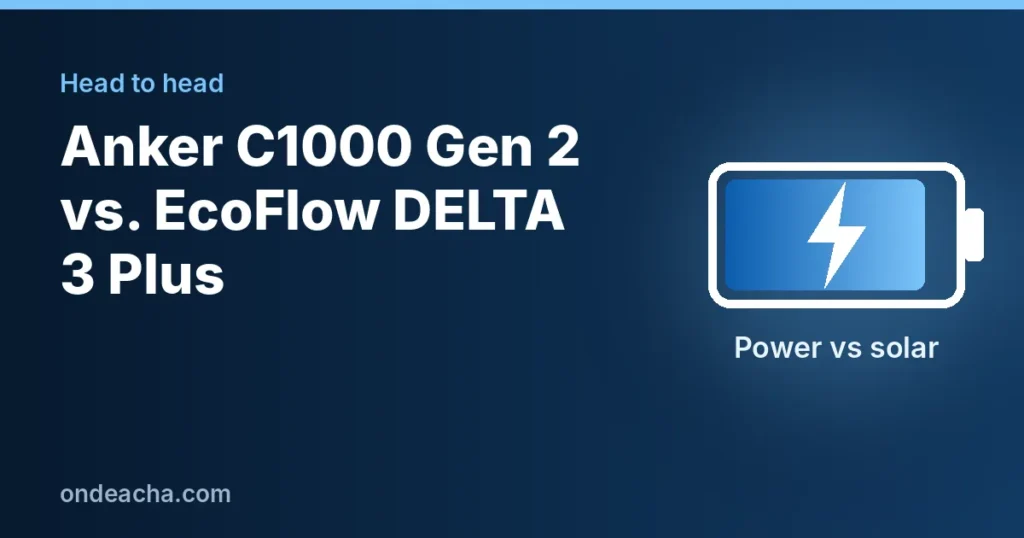 Anker SOLIX C1000 Gen 2 vs EcoFlow DELTA 3 Plus